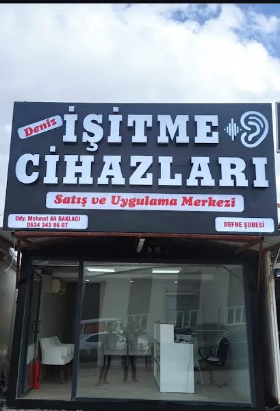 Deniz İşitme Cihazları Satış ve Uygulama Merkezi -DEFNE ŞUBE